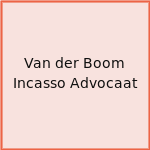 Van der Boom Incasso Advocaat